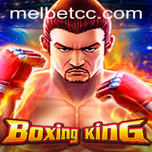 BoxingKing: An Exciting New Gateway with MelBet