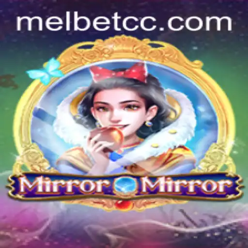 MirrorMirror: Unveiling the Thrills of the New Game with MelBet
